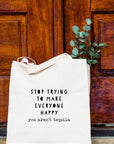 You Aren't Tequila tote