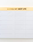 Living My Best Life Weekly Planner Notepad