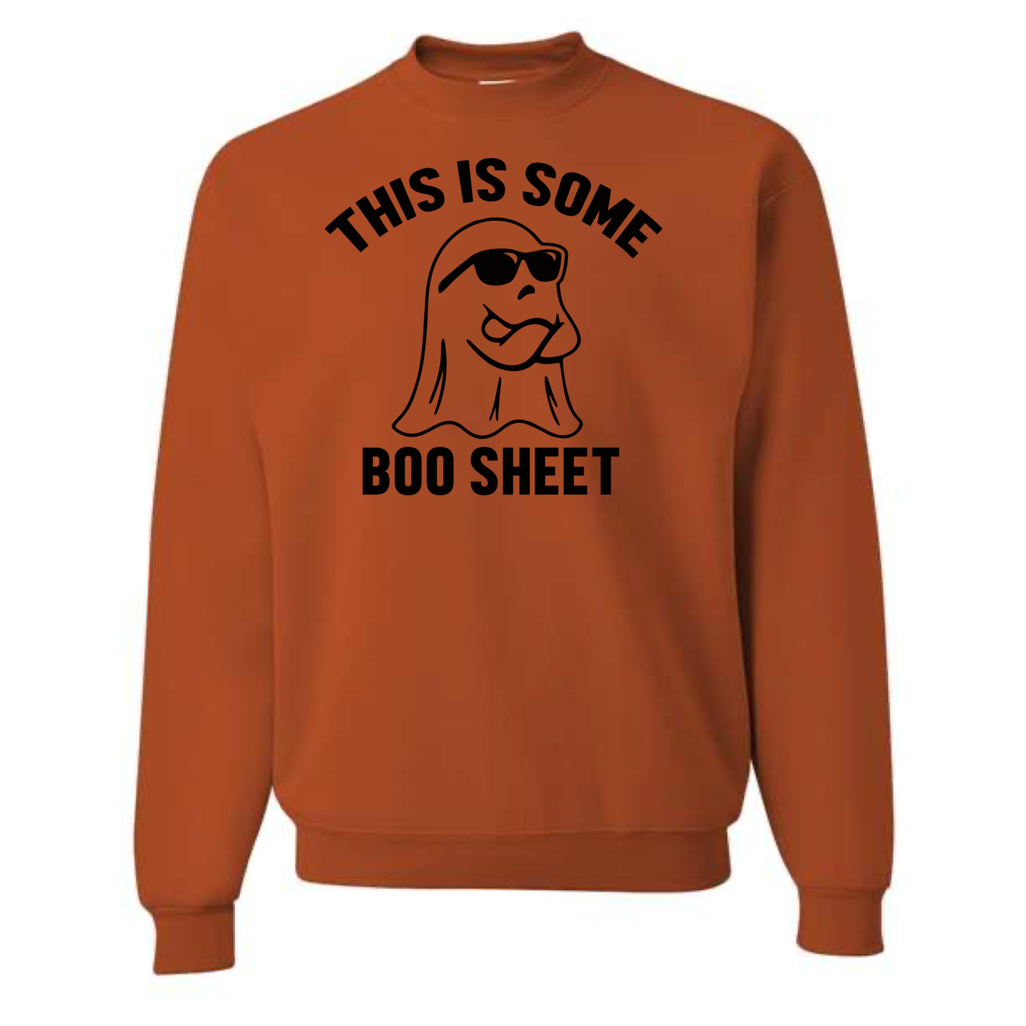 THIS IS SOME BOO SHEET FALL/HALLOWEEN Sweatshirt and Hoodie