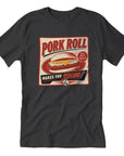 Pork Roll Makes You Strong T-Shirt