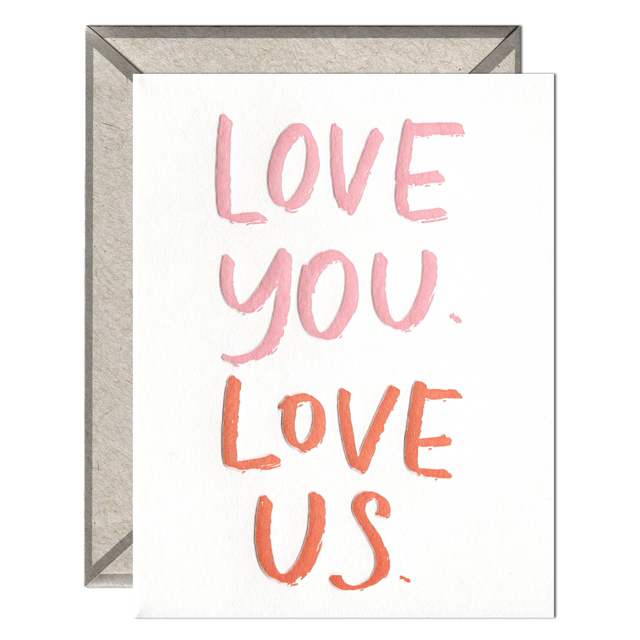 Love You. Love Us. - Love + Anniversary card