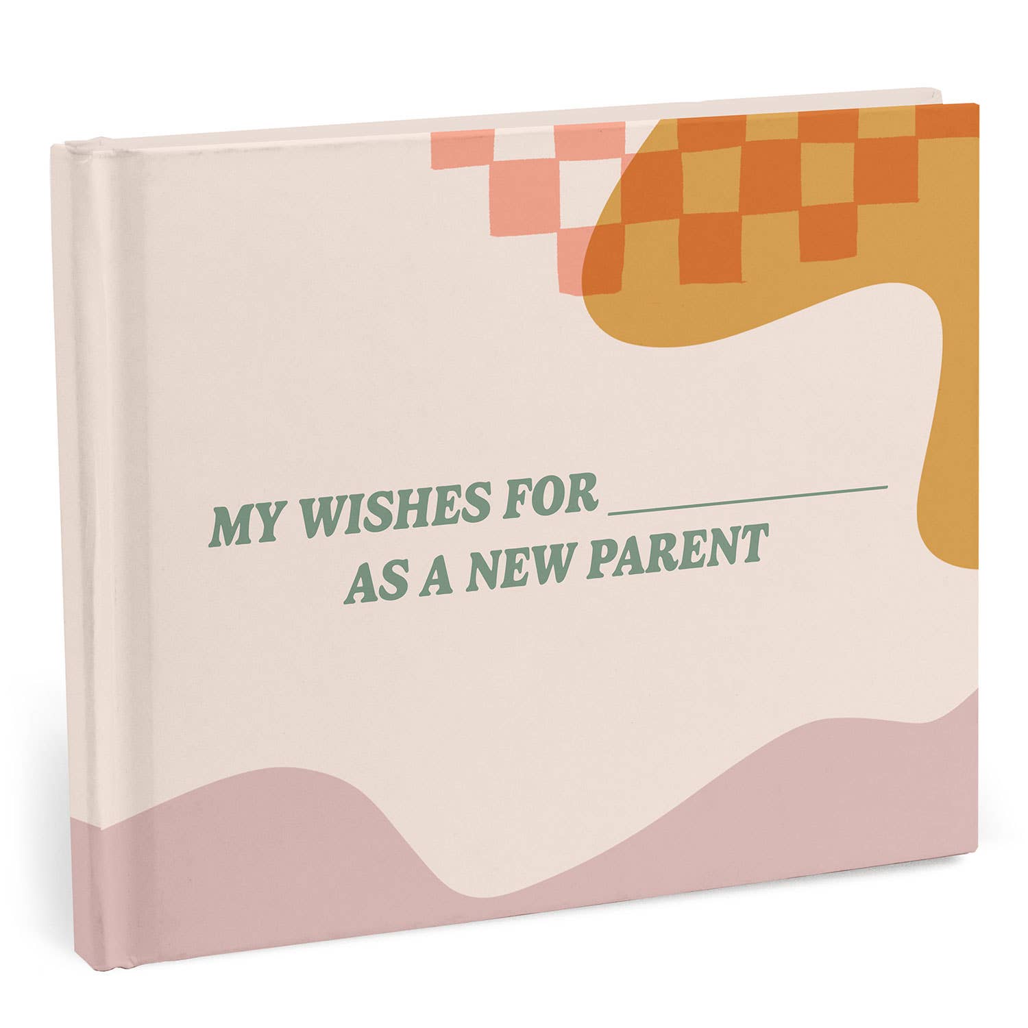 My Wishes for You as a New Parent Fill-in Books