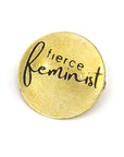 Fierce Feminist Pin