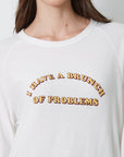 Dave I have a brunch of problems