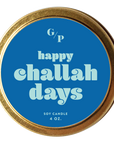 Happy Challah Days Just Because 4 oz. Candle Tin