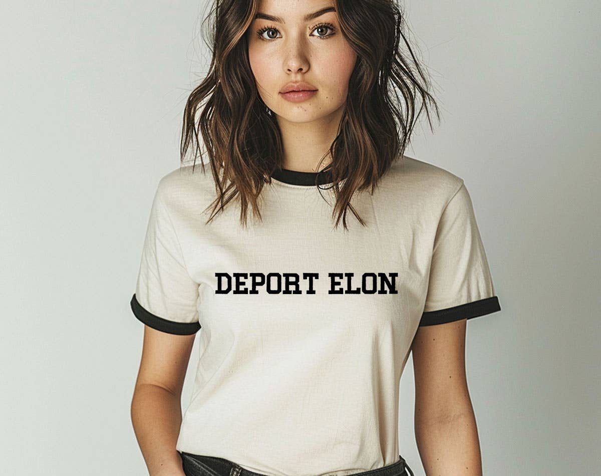 Deport Elon - Anti Musk Liberal T-Shirt
