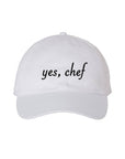 Yes, Chef - Dad Hat