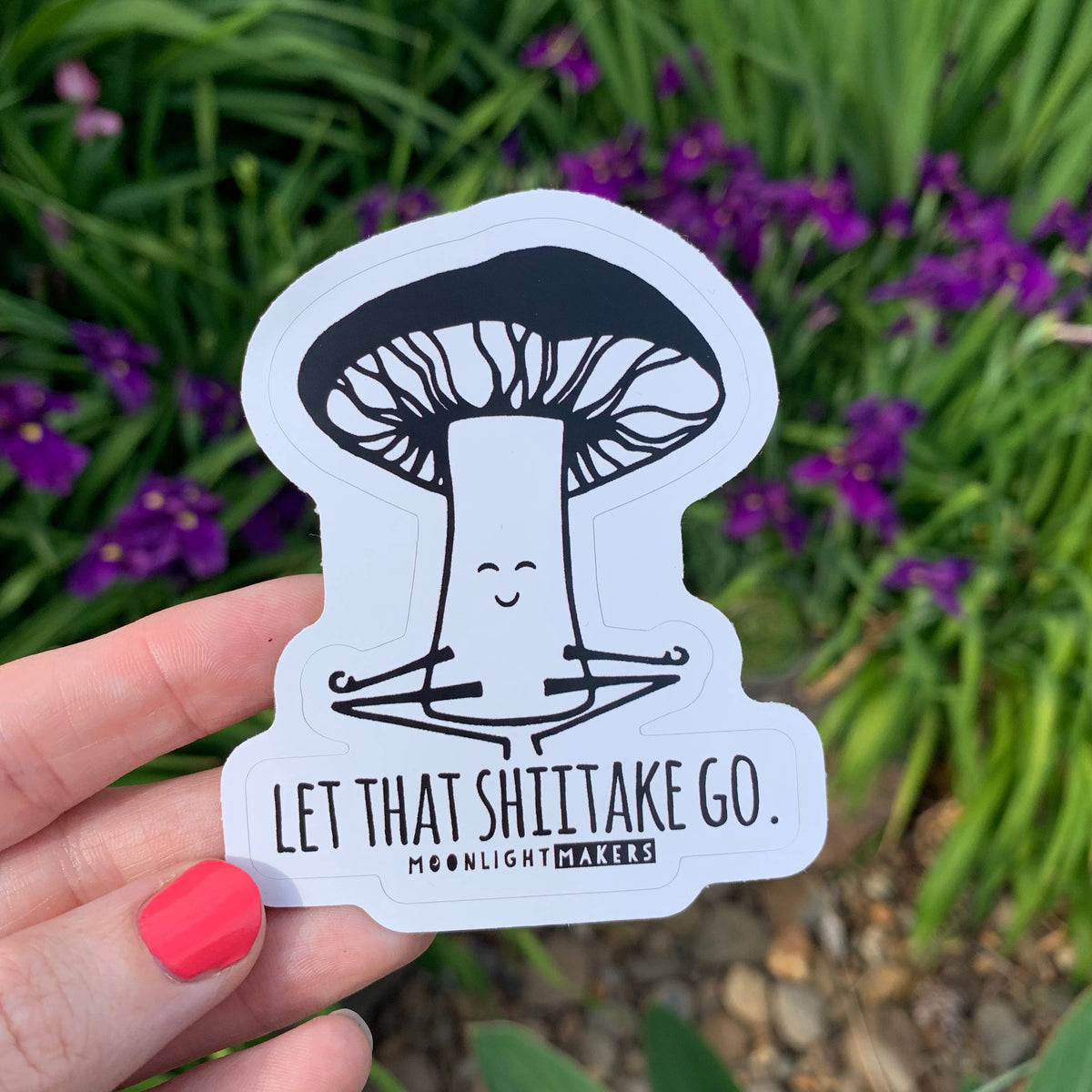 Let That Shiitake Go (Mushroom) -Die Cut Stickers – Sadie's Shop