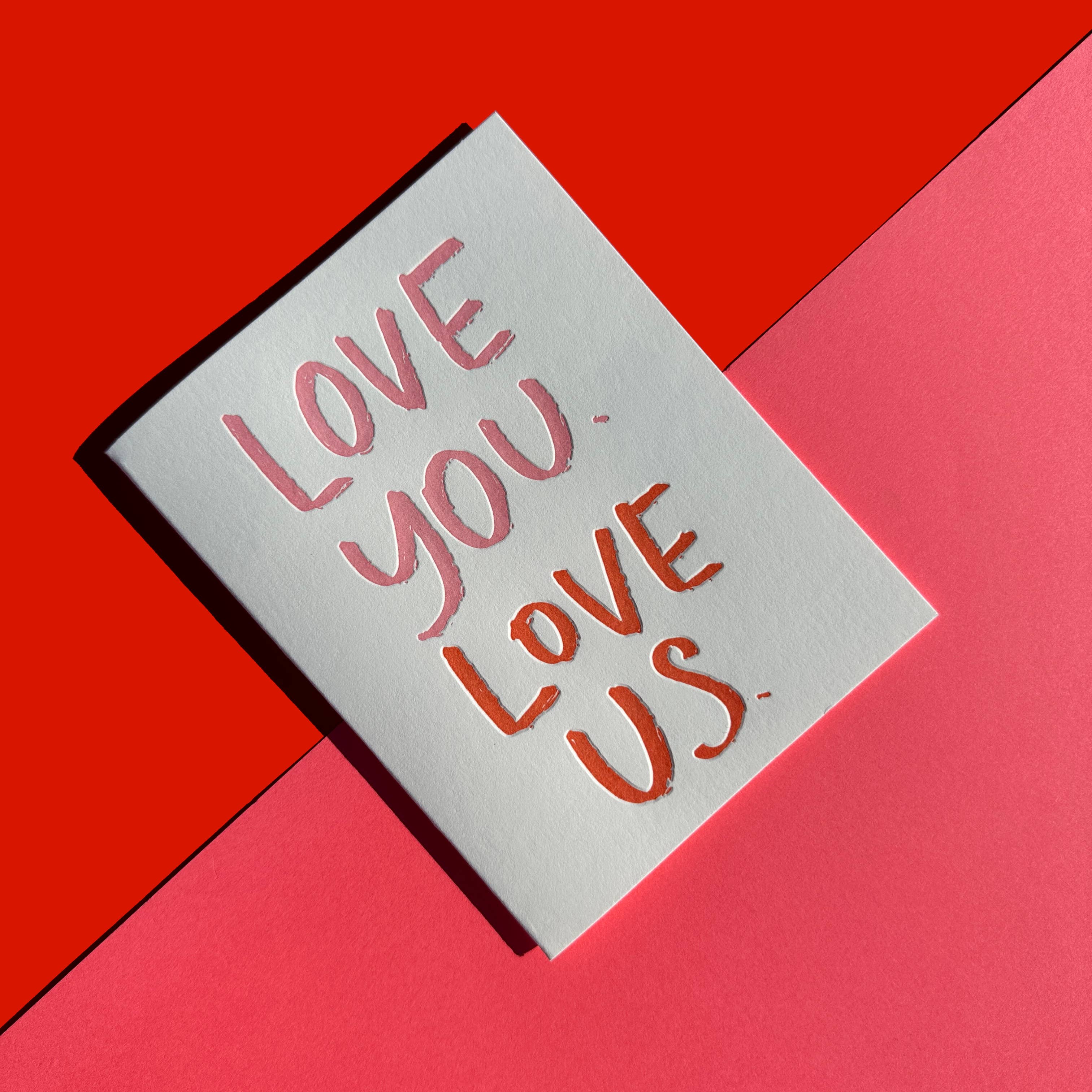 Love You. Love Us. - Love + Anniversary card