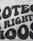 Protect The Right To Choose - Pro Choice Roe Vs Wade Shirt