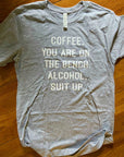 Coffee you're on the bench Tee