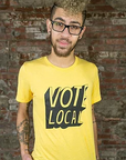 Vote Local Unisex Tee