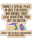 People Who Browse Local Bookstores Then Buy Amazon Sticker