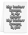 The Badass Woman in Me - Dish Towels - White or Gray