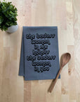 The Badass Woman in Me - Dish Towels - White or Gray