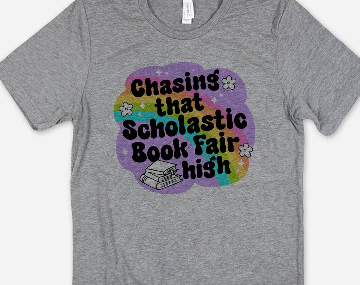 Chasing That Scholastic Book Fair High - Book T-Shirt