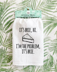 I'm The Problem, it's brie - Dish Towels - White or Gray