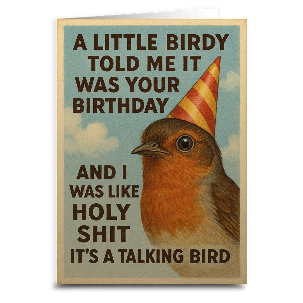 A Little Birdy Told Me It&#39;s Your Birthday Greeting Card