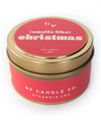 [Smells Like] Christmas Just Because 4 oz. Candle Tin