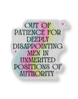 Out Of Patience For Deeply Disappointing Men Vinyl Sticker