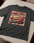 Pork Roll Makes You Strong T-Shirt