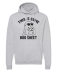 THIS IS SOME BOO SHEET FALL/HALLOWEEN Sweatshirt and Hoodie