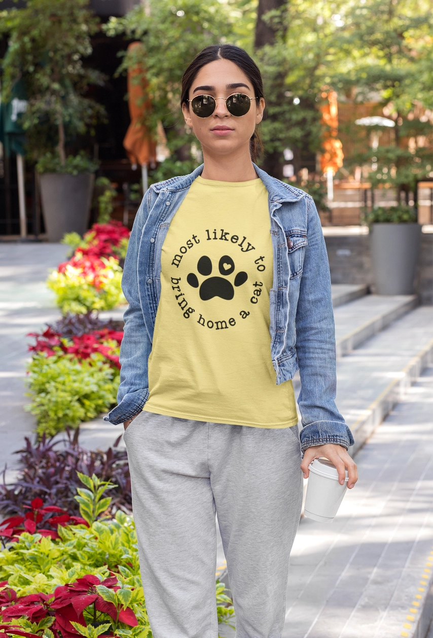 Most Likely to Bring Home a Cat T shirt