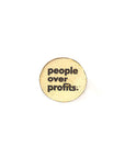 People over Profits Pin- Brass