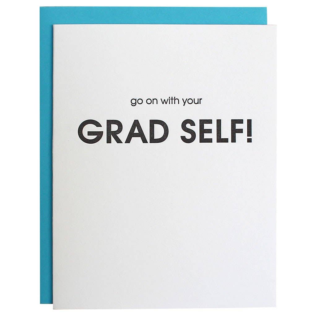 Chez Gagné - Go On With Your Grad Self Letterpress Card