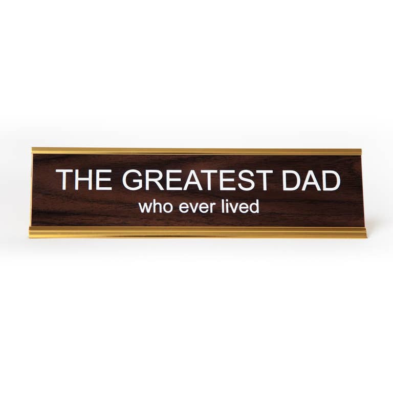 The Greatest Dad Who Ever Lived Nameplate | Walnut