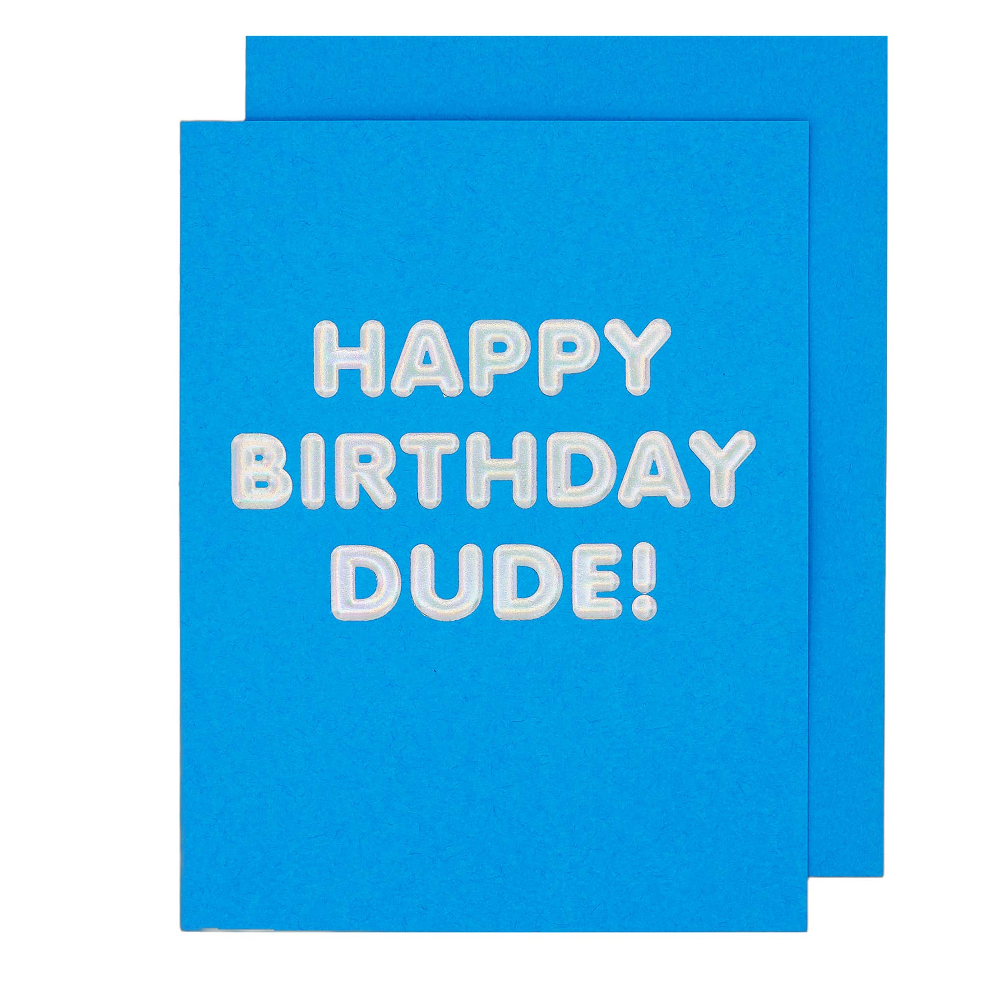 Dude Hologram Birthday Card