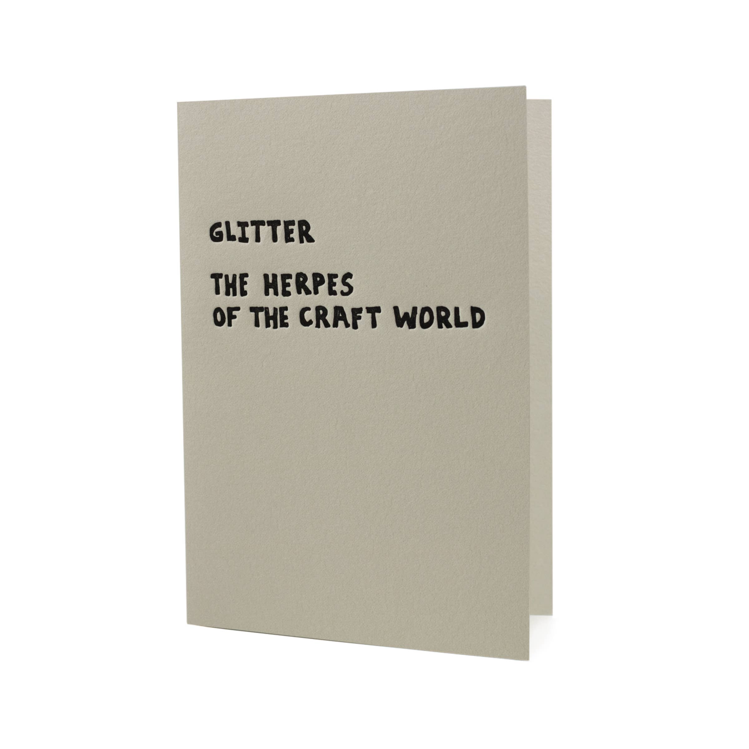 Glitter the Herpes of the Craft World Letterpress Card