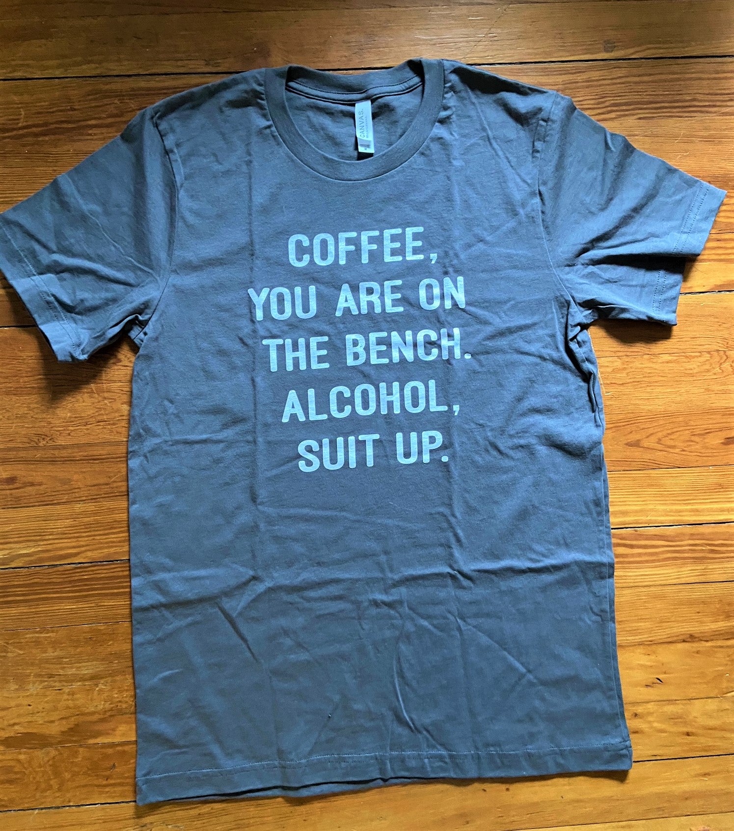 Coffee you&#39;re on the bench Tee