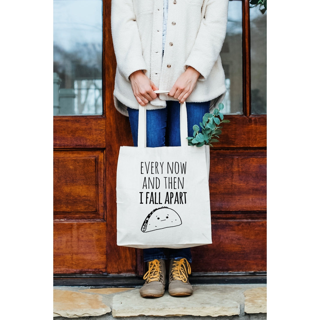 Every Now and Then I Fall Apart- taco  tote