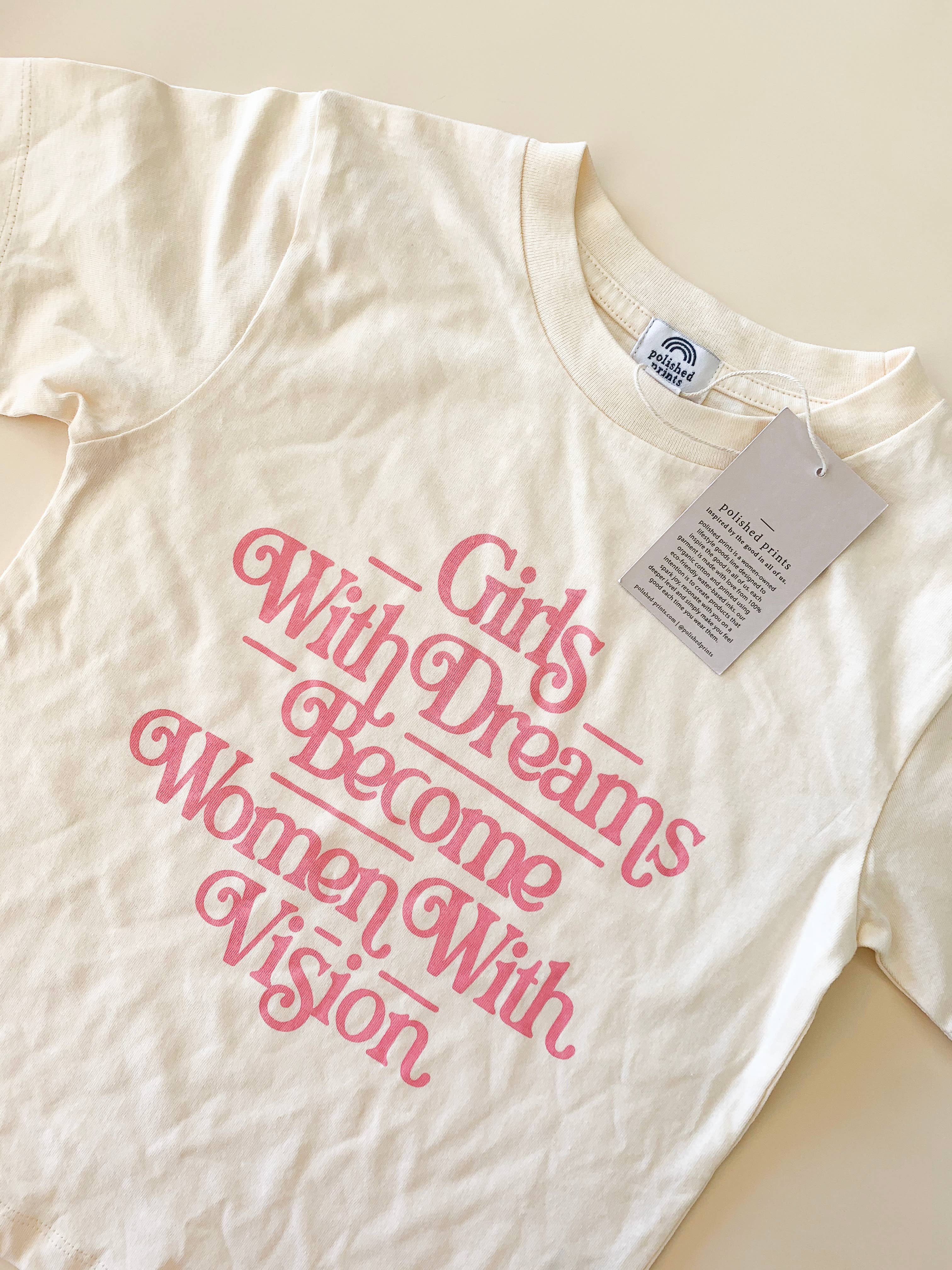 Girls With Dreams, Become Women With Vision Toddler/ Kids tee