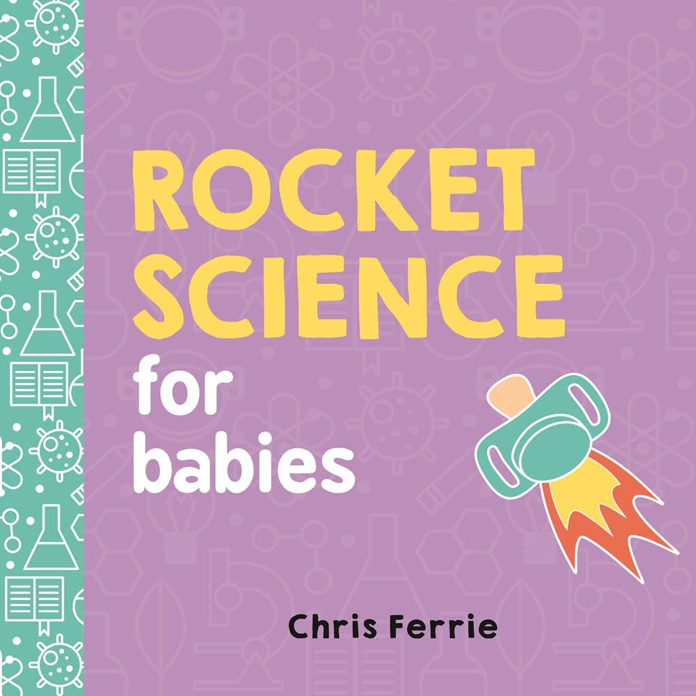 Sourcebooks - Rocket Science for Babies Baby University Series (BB)