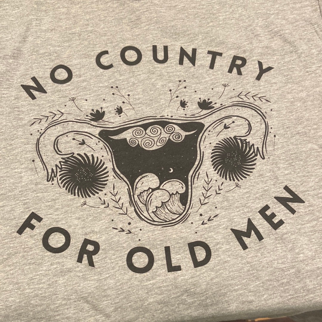 No Country For Old Men - Pro Choice Roe Vs Wade T-Shirt