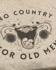 No Country For Old Men - Pro Choice Roe Vs Wade T-Shirt